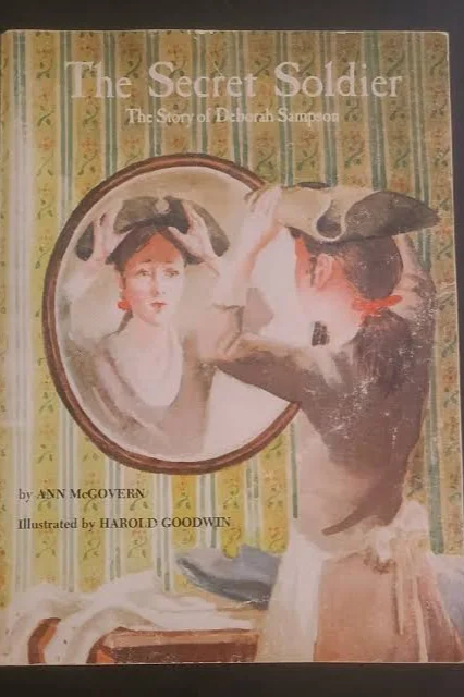 The Secret Soldier The Story of Deborah Sampson