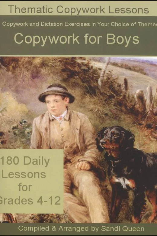 Thematic Copywork Lessons Copywork for Boys